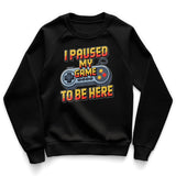 I Paused My Game To Be Here Kids Sweatshirt