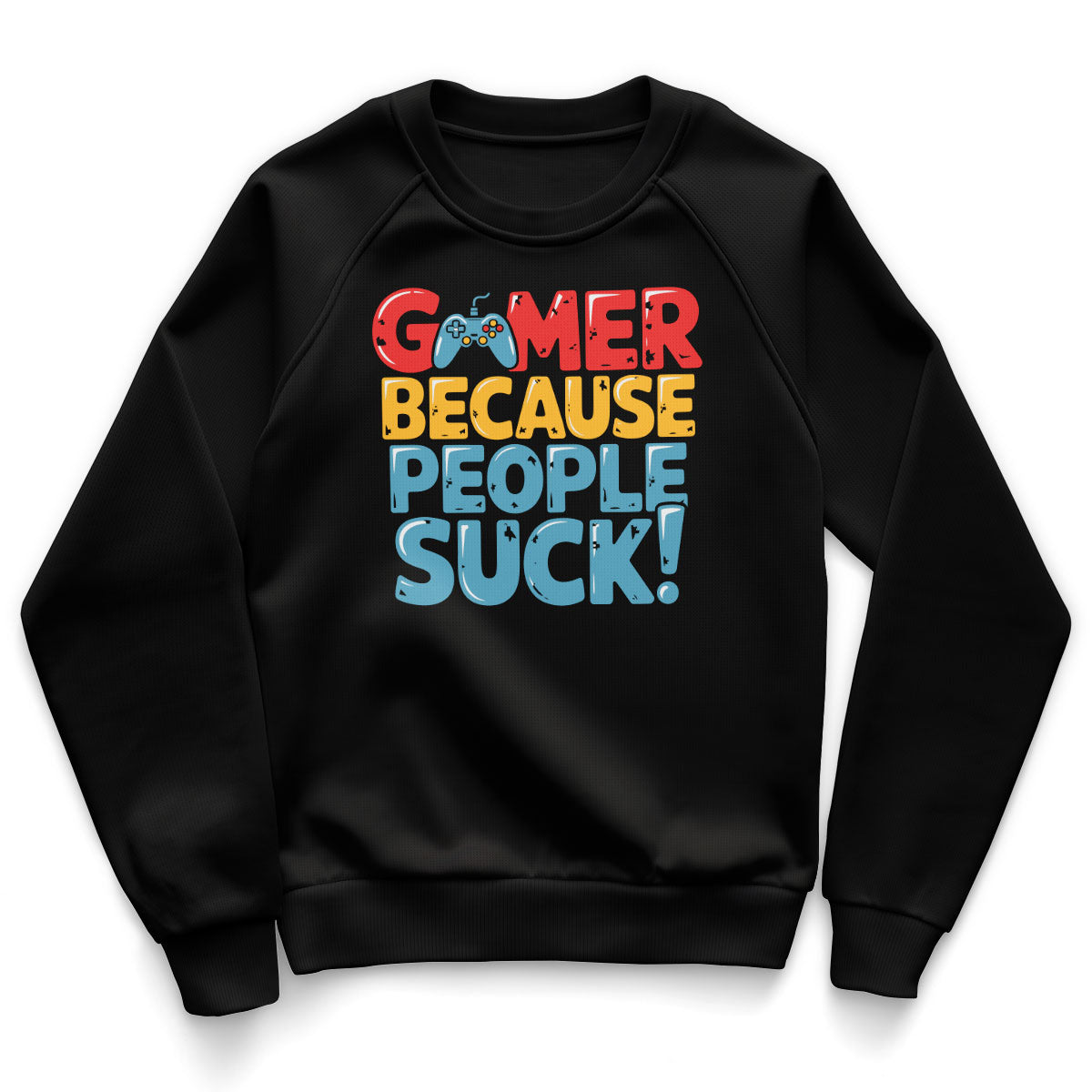 Gamer Because People Suck Kids Sweatshirt