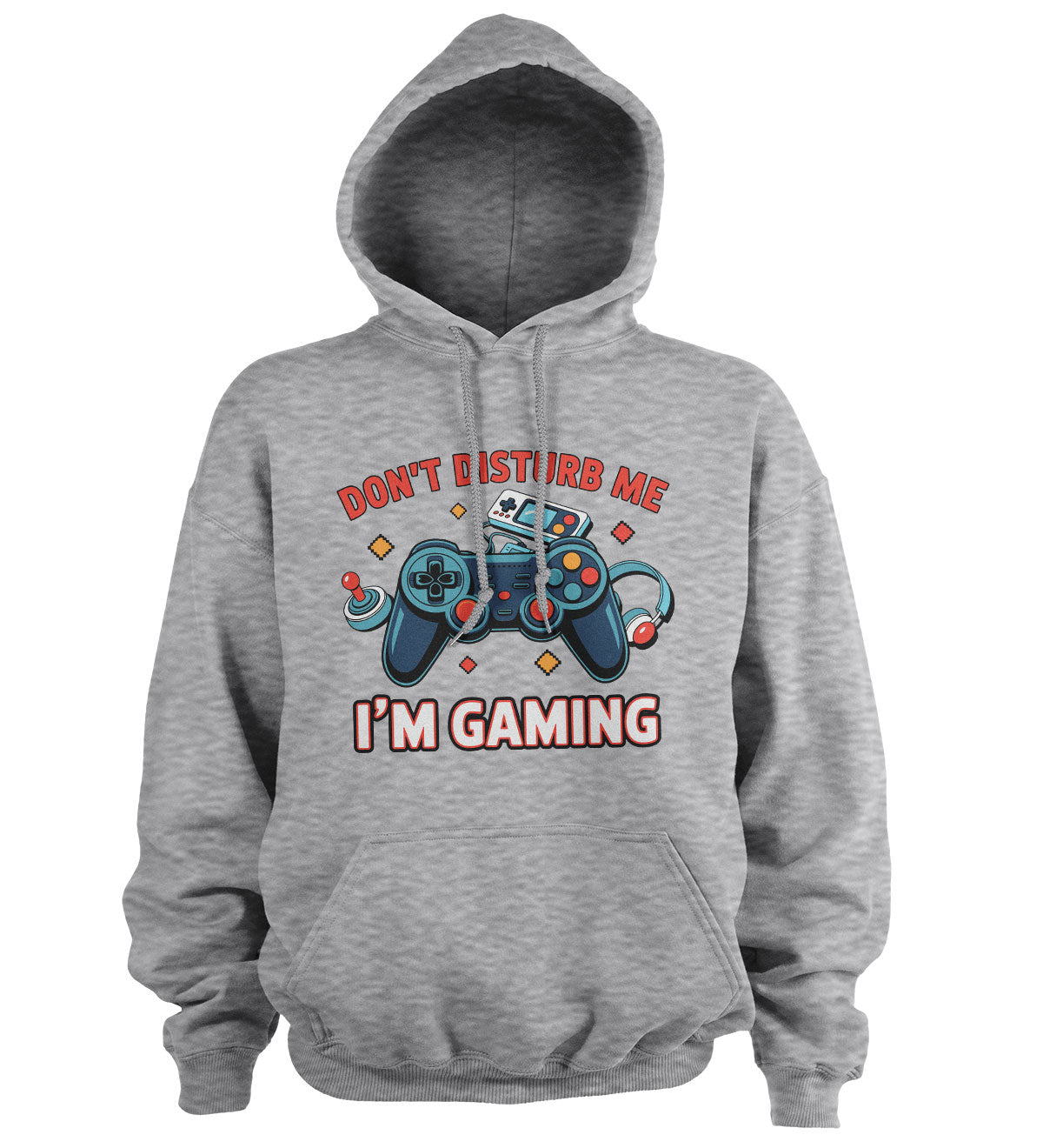 Don't Disturb Me - I'm Gaming Hoodie