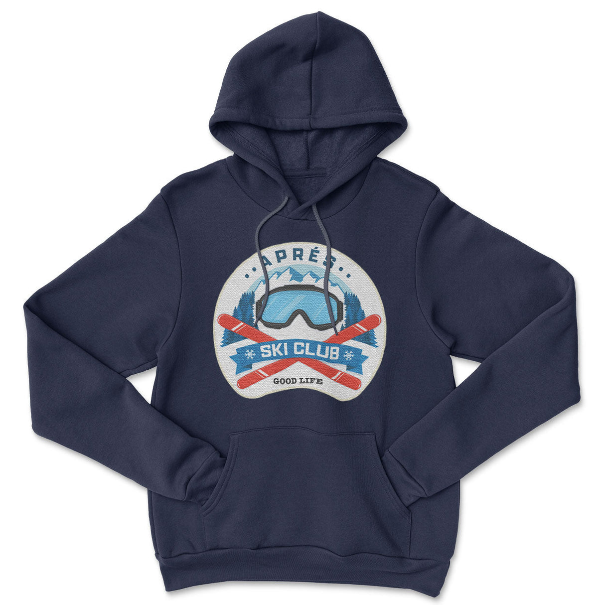 Aprés Ski Club - Good Life Hoodie