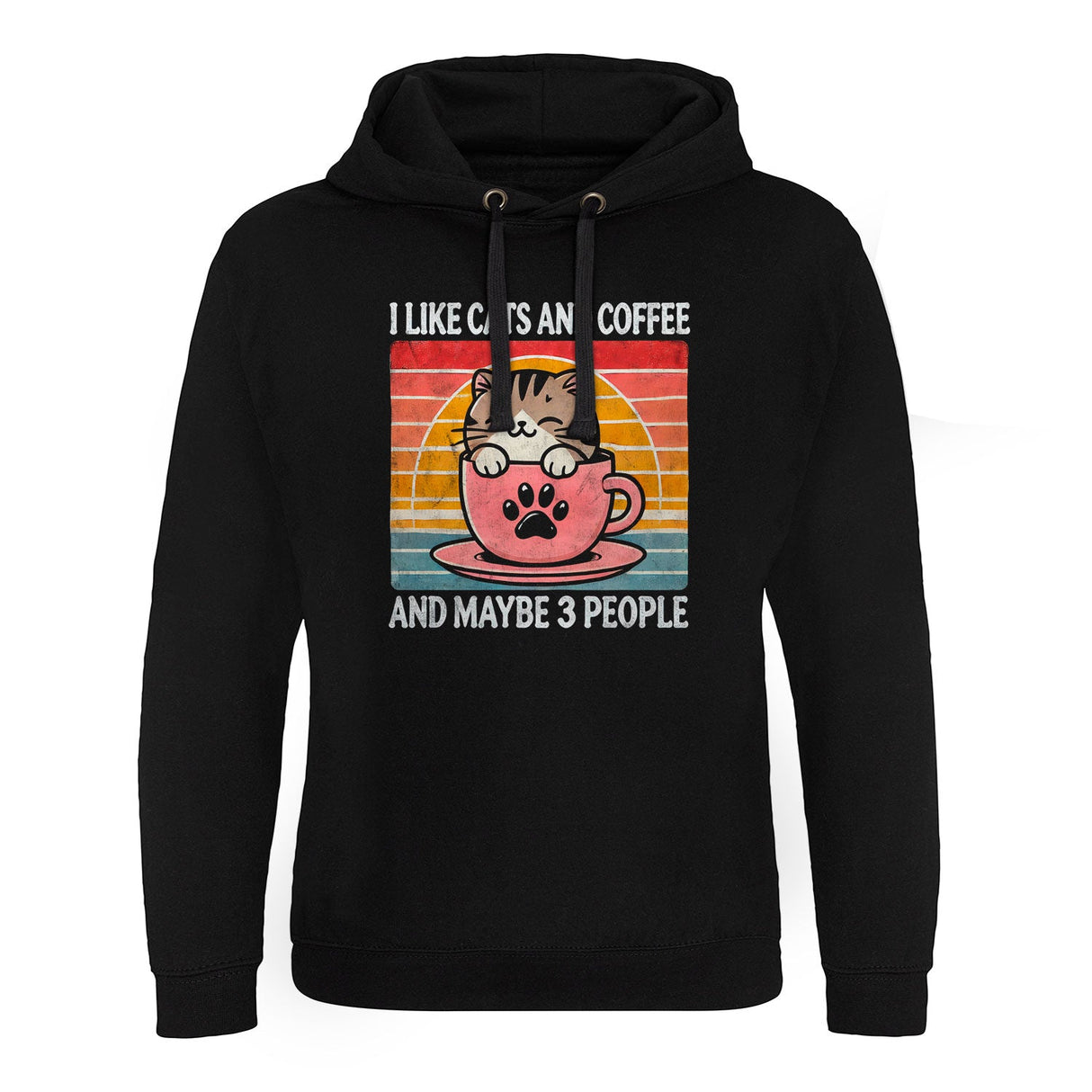 I Like Cats and Coffee… And Maybe 3 People Epic Hoodie