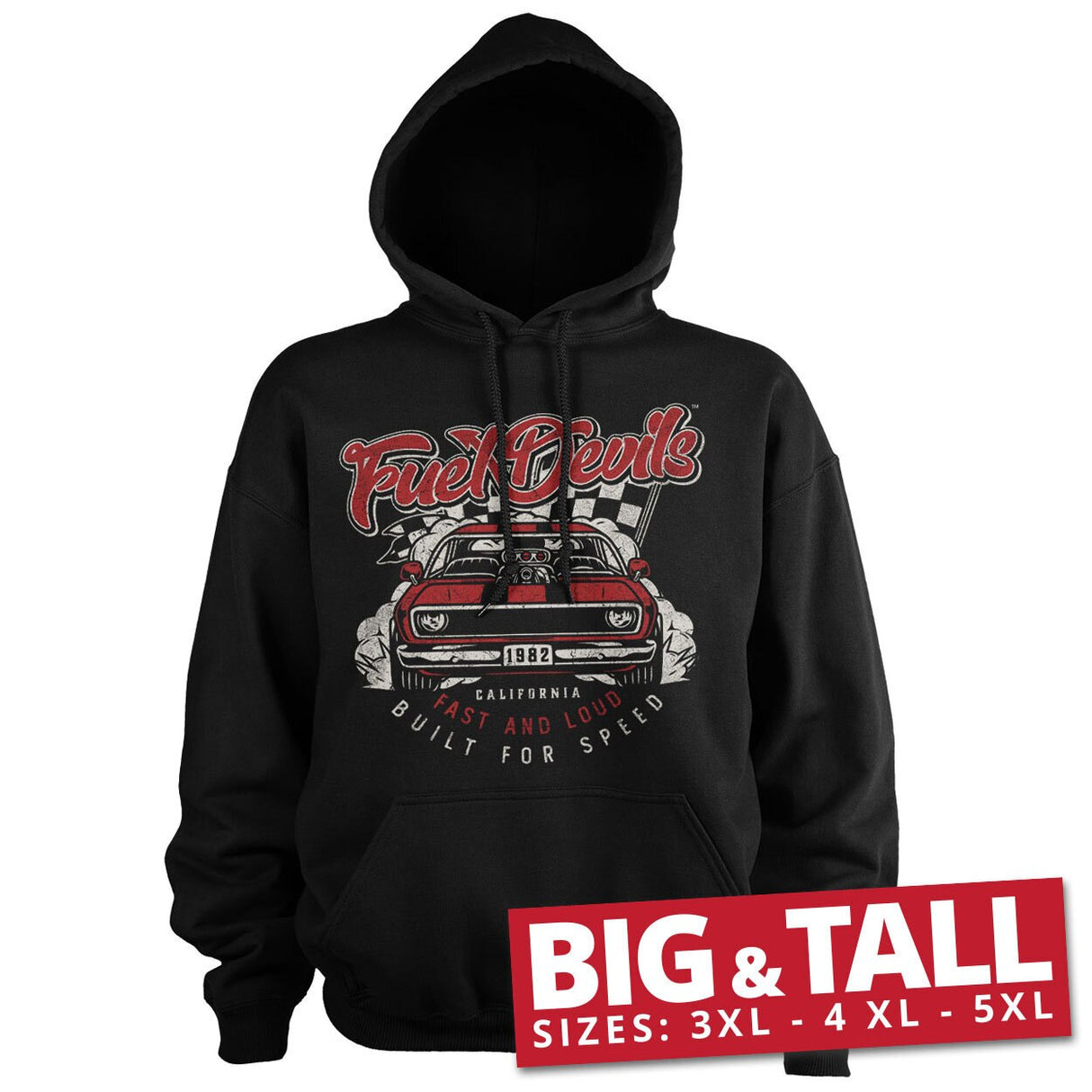 Fuel Devils Fast And Loud Big & Tall Hoodie