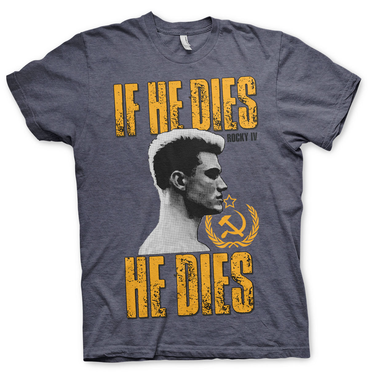 If He Dies, He Dies T-Shirt