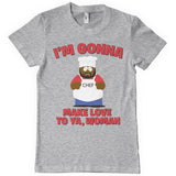 I'm Gonna Make Love To Ya, Woman T-Shirt