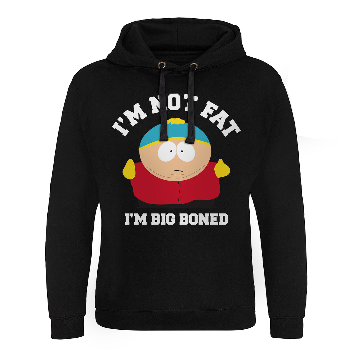 I'm Not Fat - I'm Big Boned Epic Hoodie