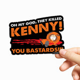 They Killed Kenny Sticker