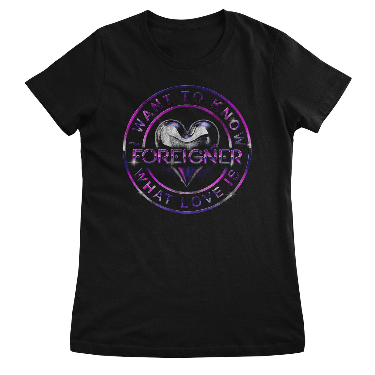 I Want To Know What Love Is Girly Tee