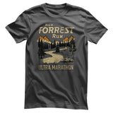 Run Forrest Run - Ultra Marathon T-Shirt