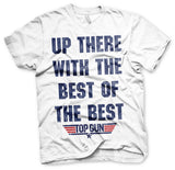 Up There With The Best Of The Best T-Shirt