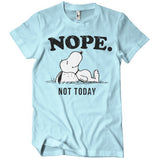 Nope. Not Today T-Shirt