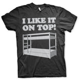 I Like It On Top T-Shirt