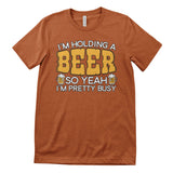 Busy Holding A Beer Tee