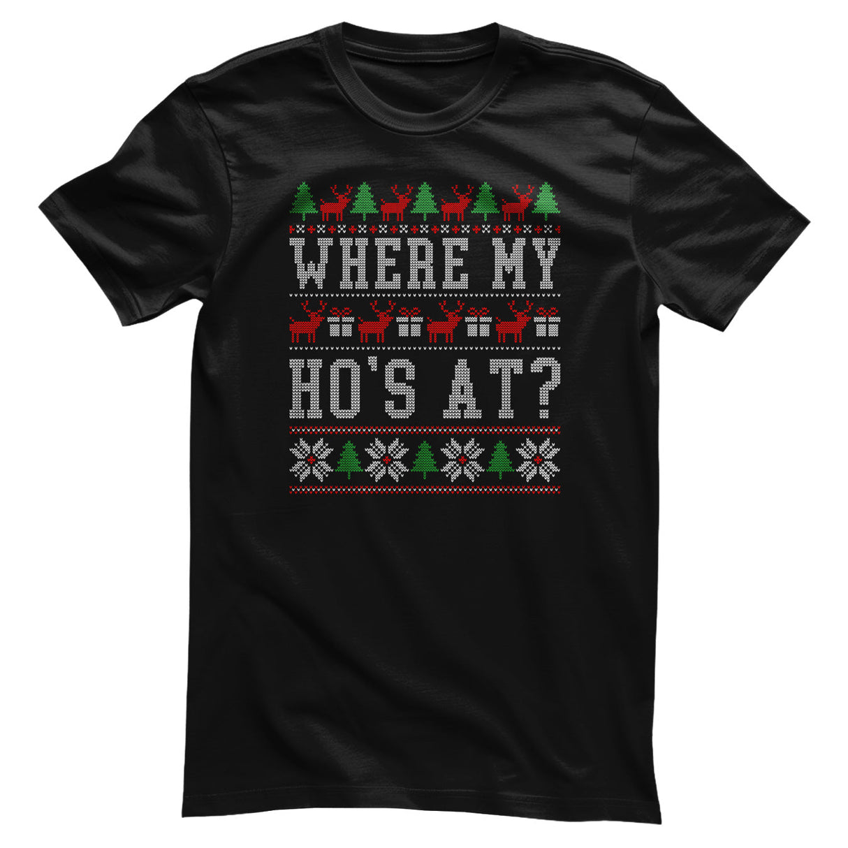 Where My Ho's At Christmas Pattern Tee