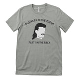 Mullet - Business In The Front - Party In The Back Tee