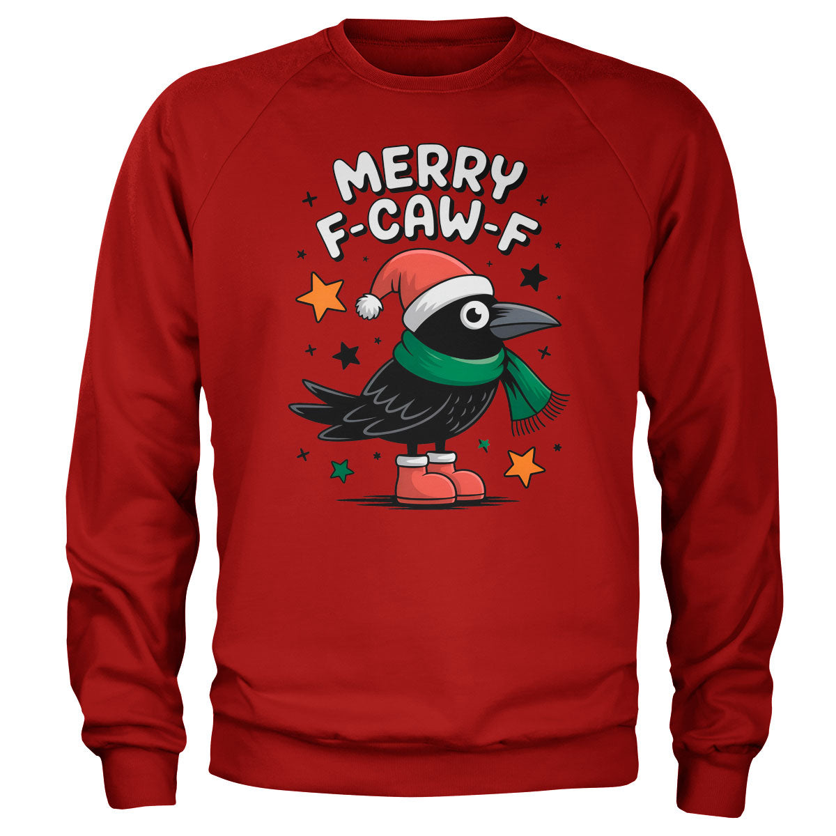 Merry F-CAW-F Sweatshirt