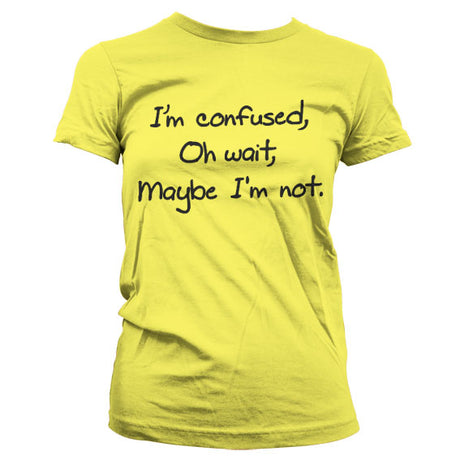 I´m Confused Girly T-Shirt