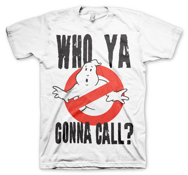 Who Ya Gonna Call? T-Shirt