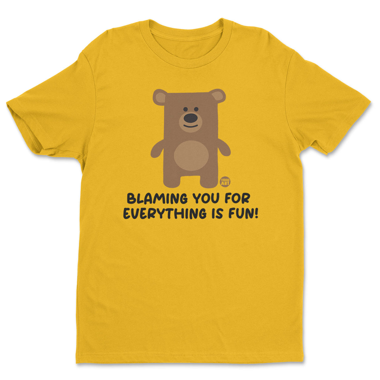 Blaming You For Everything Is Fun - Don't Care Bear T-Shirt