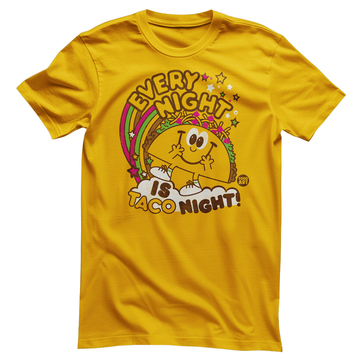 Every Night Is Taco Night - ToddArt T-Shirt