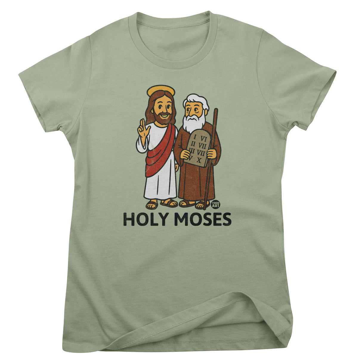 Holy Moses - ToddArt Girly Tee