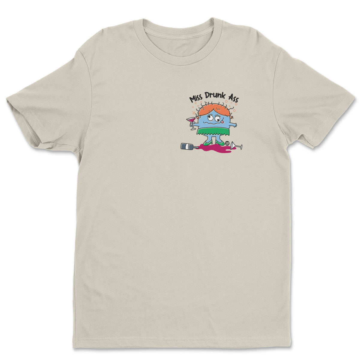 Miss Drunk Ass - ToddArt T-Shirt