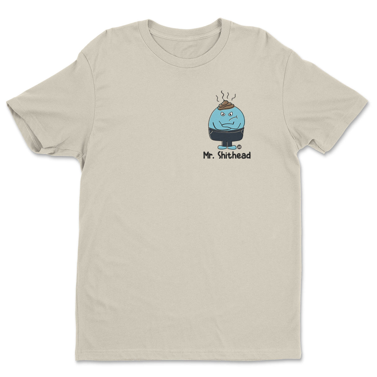 Mr Shithead - ToddArt T-Shirt