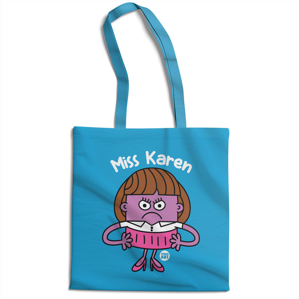 Miss Karen - ToddArt Tote Bag