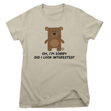 Did I Look Interested - Don't Care Bear  Girly Tee