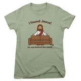 I Found Jesus! - ToddArt Girly Tee