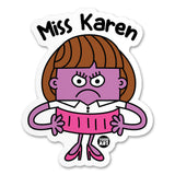 Miss Karen Sticker