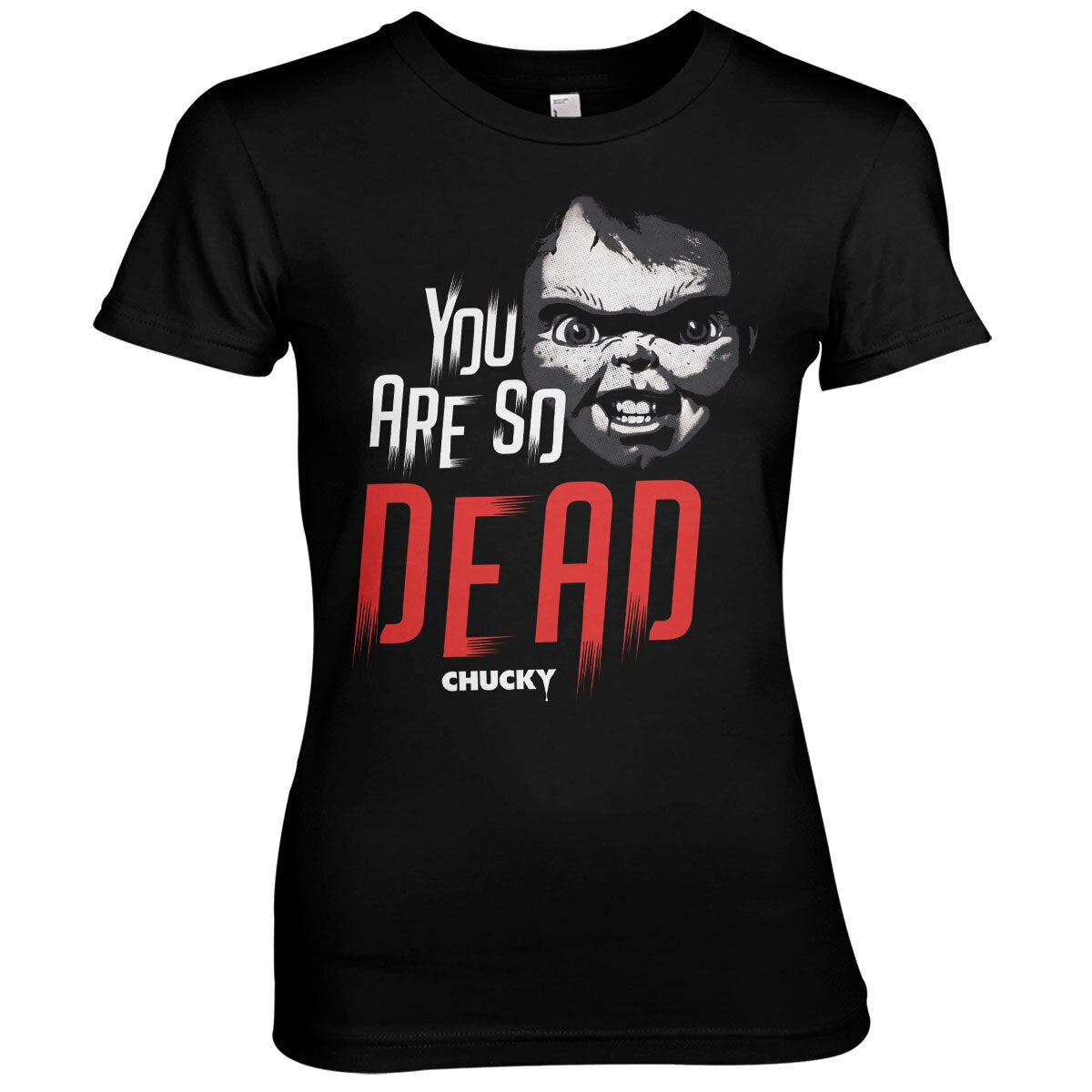 Chucky - You Are So Dead Girly Tee