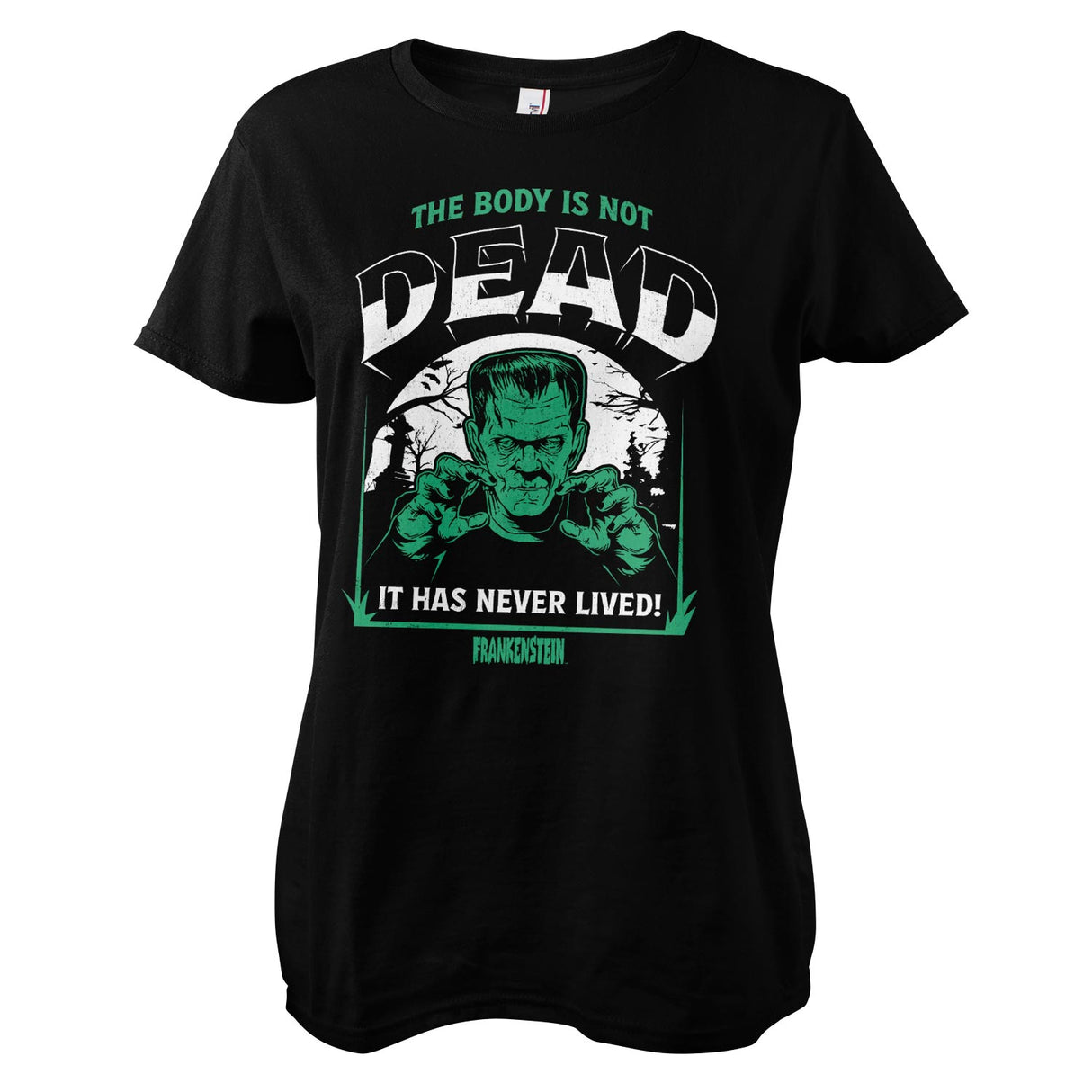 Frankenstein - The Body Is Not Dead Girly Tee