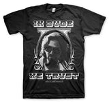 In Dude We Trust T-Shirt