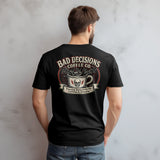 Bad Decisions Coffee Co T-Shirt