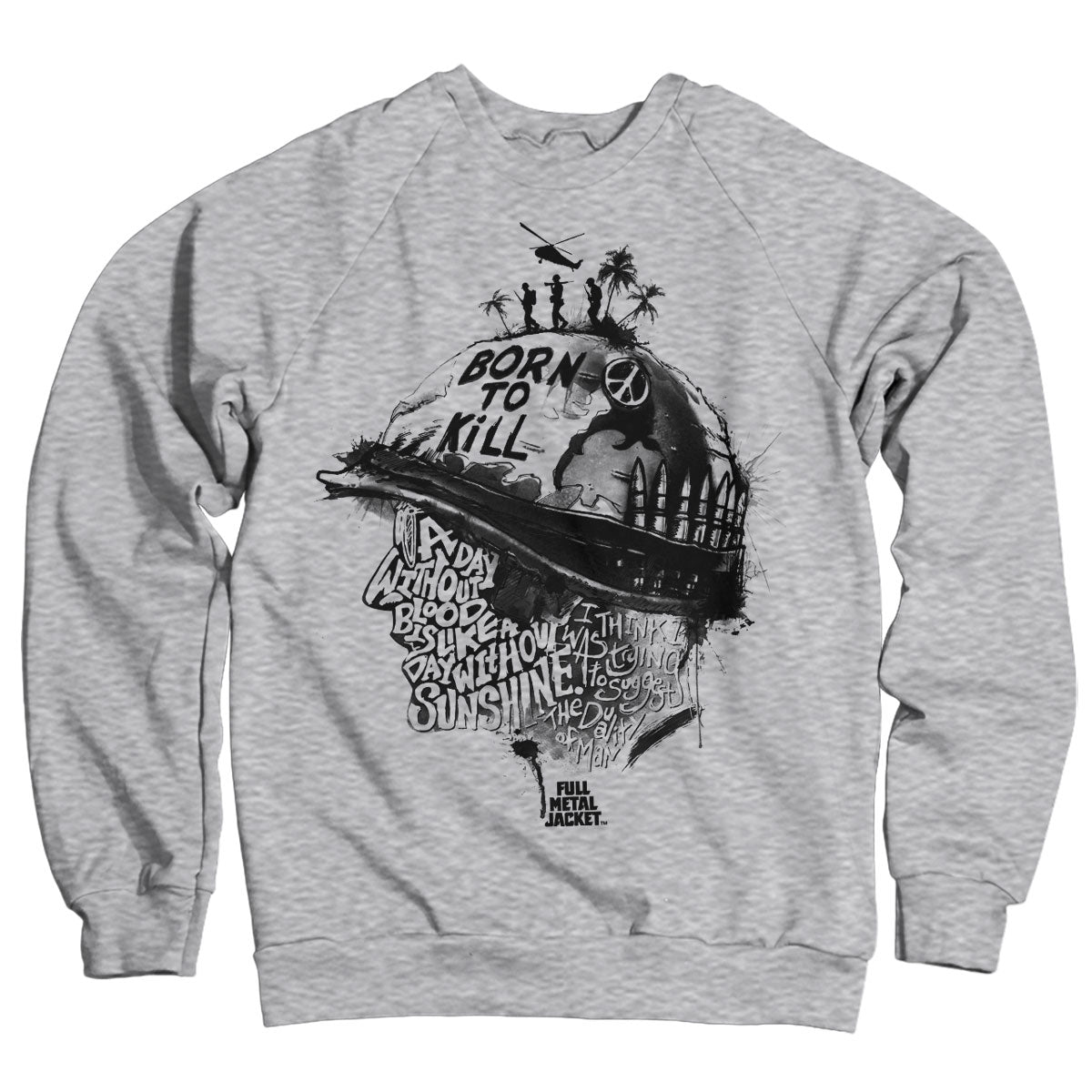 Full Metal Jacket Sayings Sweatshirt