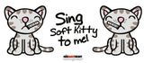 Sing Soft Kitty To Me Coffee Mug