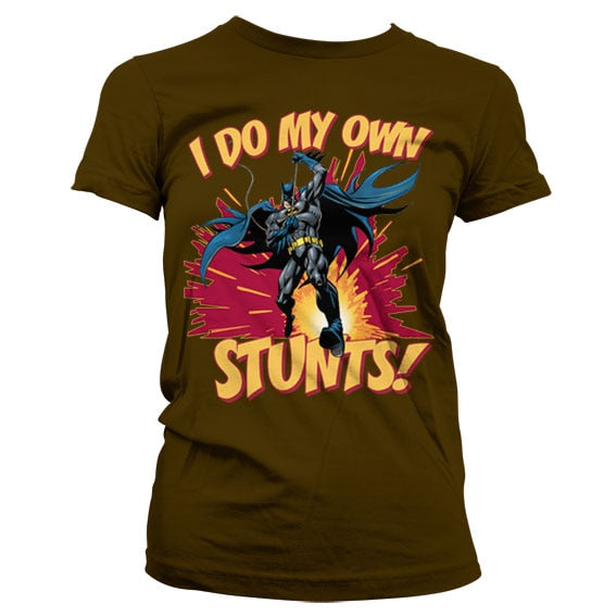 Batman - I Do My Own Stunts Girly Tee