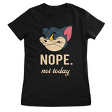 Tom & Jerry - Nope Not Today Girly Tee