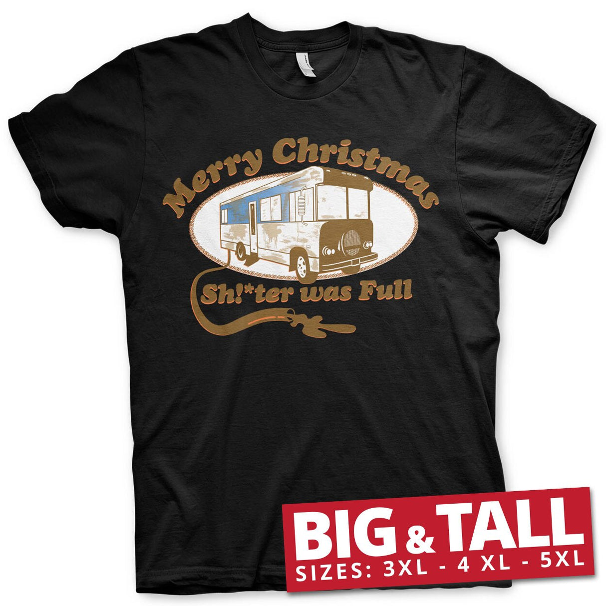 Shitter Was Full Big & Tall T-Shirt