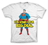 Superman - I´m Kind Of A Big Deal T-Shirt