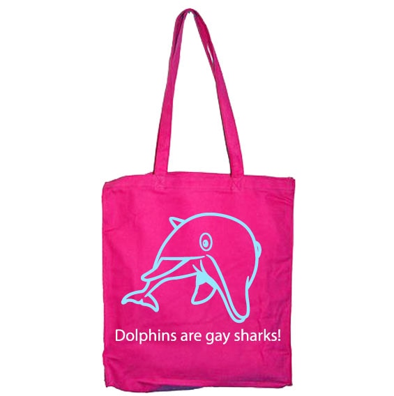 Dolpins Are Gay Sharks Tote Bag