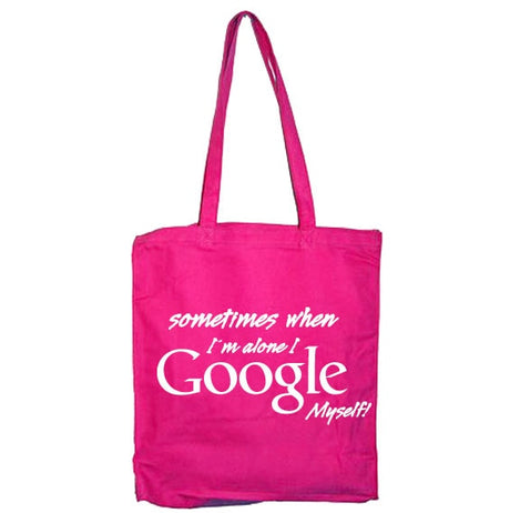 I Google Myself Tote Bag