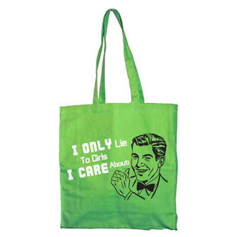 I Only Lie To Girls Tote Bag